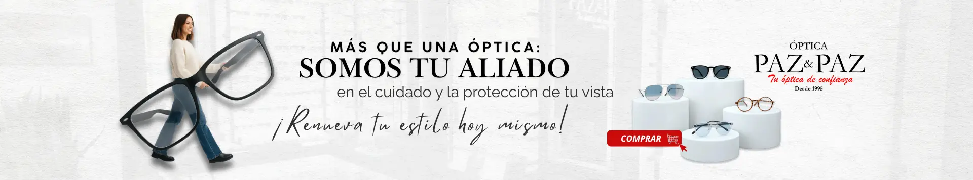 Cabecera de la tienda de Óptica Paz y Paz en Puerto Cortés con mensaje “Somos tu aliado en el cuidado y la protección de tu vista”.